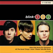 Blink-182 I Won't Be Home for Christmas