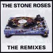 The Stone Roses - Remixes