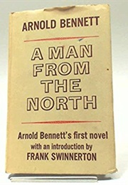 A Man From the North (Arnold Bennett)