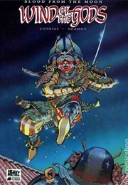 Wind of the Gods Volume 1: Blood From the Moon (Patrick Cothias)