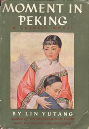 Moment in Peking (Lin Yutang)
