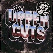 Alan Braxe & Friends - The Upper Cuts