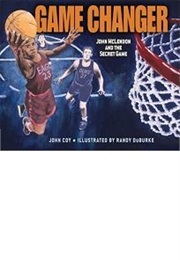 Game Changer: John McLendon and the Secret Game (John Coy)
