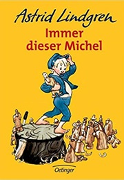 Immer Dieser Michel (Astrid Lindgren)