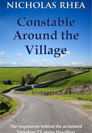 Constable Around the Village (Nicholas Rhea)