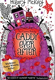 Caddy Ever After (Hilary McKay)