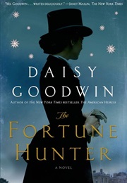 The Fortune Hunter (Daisy Goodwin)