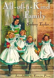 All-Of-A-Kind Family (Sydney Taylor)