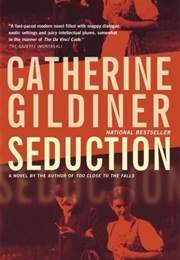 Seduction (Catherine Gildiner)