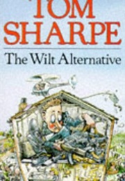 The Wilt Alternative (Tom Sharpe)