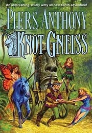 Knot of Gneiss (Piers Anthony)