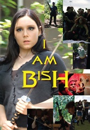 I Am Bish (2009)