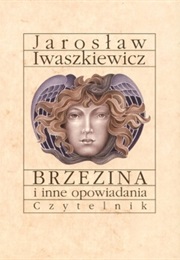 The Birch Grove and Other Stories (Jarosław Iwaszkiewicz)