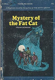 Mystery of the Fat Cat (Frank Bonham)