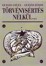 Törvénysértés Nélkül (1988)