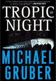 Tropic of Night (Michael Gruber)