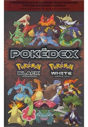 Pokedex: Pokemon Black Version and Pokemon White Version (Michael G. Ryan and the Pokemon Company Intntl)