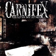 Carnifex - Dead in My Arms