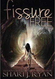 Fissure Free (Shari J. Ryan)