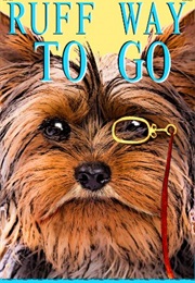 Ruff Way to Go (Leslie O'Kane)