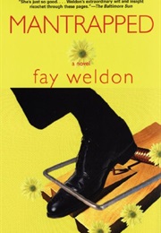 Mantrapped (Fay Weldon)