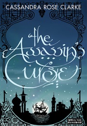 The Assassins' Curse (Cassandra Rose Clarke)