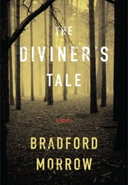 The Diviner's Tale (Bradford Morrow)