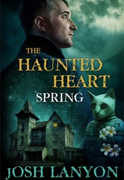 Spring (The Haunted Heart #2) (Josh Lanyon)
