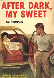 After Dark, My Sweet