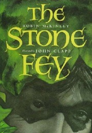 The Stone Fey (Robin McKinley)