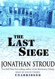 The Last Siege (Jonathan Stroud)