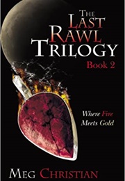Where Fire Meets Gold (Meg Christian)