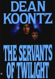 The Servants of Twilight (Dean Koontz)