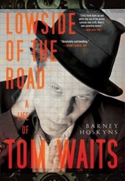 Lowside of the Road (Barney Hoskyns)