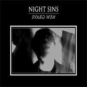 Night Sins- New Grave