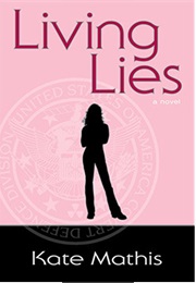 Living Lies (Agent Melanie Ward, #1) (Kate Mathis)