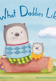 What Daddies Likes (Judy Carey Nevin)
