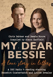 My Dear Bessie (Chris Barker and Bessie Moore)