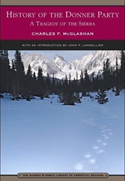 History of the Donner Party: A Tragedy of the Sierra (Charles Fayette McGlashan)