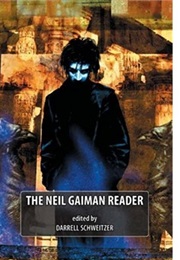 The Neil Gaiman Reader (Darrell Schweitzer)