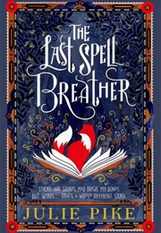 The Last Spell Breather (Julie Pike)