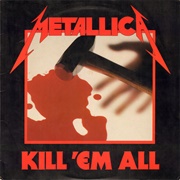 Kill 'em All - Metallica (1983)