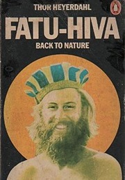 Fatu-Hiva: Back to Nature (Thor Heyerdahl)