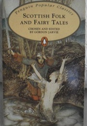 Scottish Folk and Fairy Tales (Gordon Jarvie)
