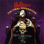 Bulldozer - The Final Separation (1986)