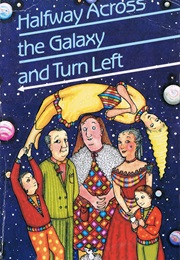 Halfway Across the Galaxy and Turn Left (Robin Klein)