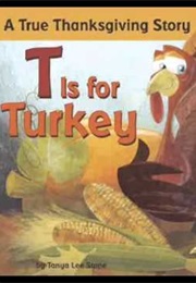 T Is for Turkey (Tanya Lee Stone)