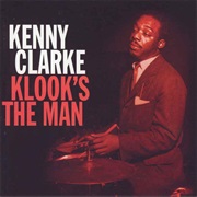 Kenny Clarke ‎– Klook&#39;s the Man