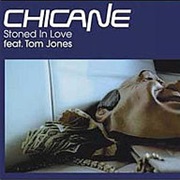Chicane (With Tom Jones) - Stoned in Love