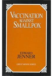The Three Original Publications on Vaccination Against Smallpox